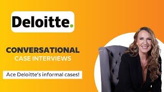 Deloitte Conversational Case Interviews [upl. by Ulah]