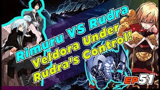 EP51 Rimuru VS Rudra Veldora Under Rudras Control [upl. by Niawtna]