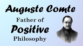 Auguste Comte Positivism and the Three Stages European Philosophers [upl. by Bar]