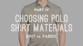 How To Choose The Best Polo Shirt Material  Part 4 [upl. by Aible]