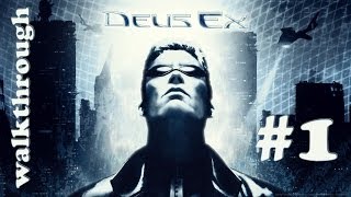 PC Deus Ex 2000 Walkthrough Part 1 of 3 [upl. by Ennalyrehc939]