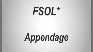 FSOL  Appendage [upl. by Eillod]