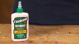 Titebond III Ultimate Wood Glue [upl. by Hairakcaz]