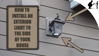 How To Install An Exterior Light To Your Home [upl. by Fillander701]