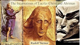 The Incarnations of Lucfier Christ and Ahriman By Rudolf Steiner [upl. by Anilam897]