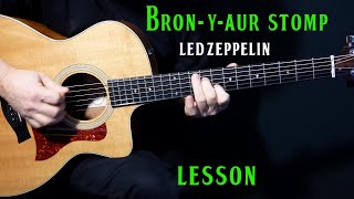 how to play quotBronYAur Stompquot on guitar by Led Zeppelin  guitar lesson tutorial [upl. by Lajib586]