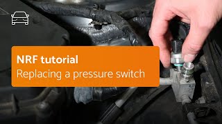 NRF  Replacing a pressure switch passenger car [upl. by Sale]