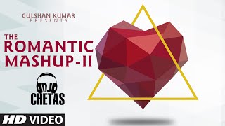 Romantic Mashup 2 Full Video Song  DJ Chetas  Valentines Day  TSeries [upl. by Ozzy]