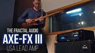 The Fractal Audio Systems AxeFx III  USA Lead Based on MesaBoogie MK IV Demo [upl. by Atterg]