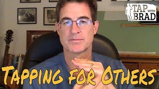 Tapping for Others  quotSurrogatequot Tapping with Brad Yates [upl. by Della]