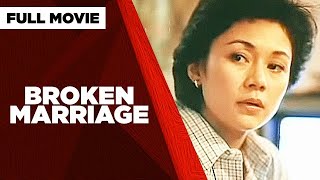 BROKEN MARRIAGE Vilma Santos Christopher de Leon amp Orestes Ojeda  Full Movie [upl. by Lydon]