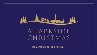 A Parkside Christmas [upl. by Ehctav]