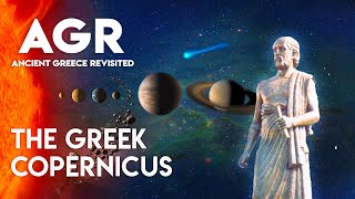 Aristarchus The Greek Copernicus  Ancient Greece Revisited [upl. by Normi]