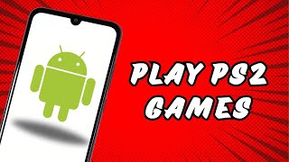 How To Play PS2 games On ANY Android [upl. by Pricilla]