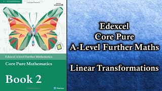 Edexcel A Level Further Maths Core Pure  Linear Transformations [upl. by Alikee]