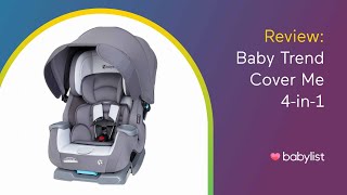 Baby Trend Cover Me 4in1 Convertible Car Seat Review  Babylist [upl. by Shiverick]