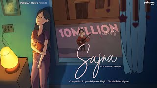 Sajna  Official Song  Ishpreet Singh  Rohit Nigam  EP Saaye  Trending 2022 [upl. by Eilac938]