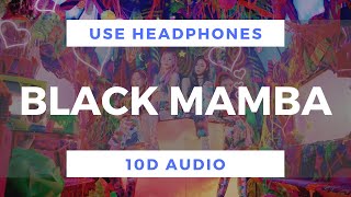 aespa  Black Mamba 10D Audio [upl. by Rodnas]