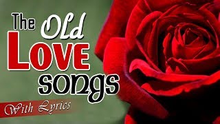 Romantic Love Songs With Lyrics Collection  Best Old English Love Songs With Lyrics Of All Time [upl. by Somerset939]