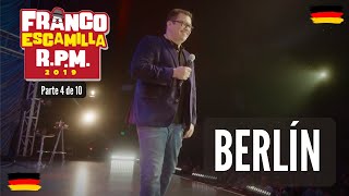 Franco Escamilla RPM Parte 4 Berlín [upl. by Uzial]