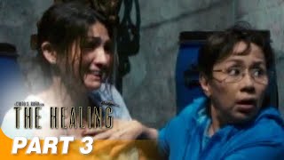 The Healing FULL MOVIE Part 3  Vilma Santos Kim Chiu [upl. by Hobbs]