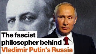 The fascist philosopher behind Vladimir Putin’s information warfare  Big Think [upl. by Philly194]