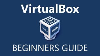 How to Use VirtualBox Beginners Guide [upl. by Fidellas]