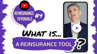 ✅ What is a reinsurance tool  Reinsurance tutorials 4 • The Basics [upl. by Arella]