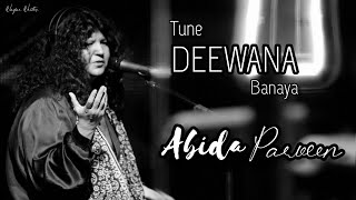 Tune Deewana Banaya To Me Deewana Bana  Abida Parveen  Latest Full Kalaam  Urdu [upl. by Allets]