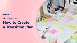 How to Create a Transition Plan  Bitai [upl. by Llenoil460]