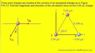 Three point charges are located at the corners of an equilateral triangle as in Figure P1513 Find [upl. by Anilem]