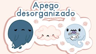 Tu Cerebro cuando tienes Apego Desorganizado [upl. by Saiasi973]