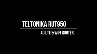 Teltonika RUT950 4GLTE Router for Cellular IoT Projects [upl. by Simpkins351]