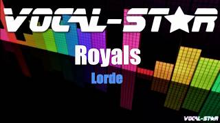 Lorde  Royals  With Lyrics HD VocalStar Karaoke 4K [upl. by Lirret]