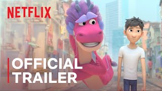 Wish Dragon  Official Trailer  Netflix [upl. by Cavanagh]