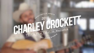 Charley Crockett  Thats How I Got to Memphis Live  2018 Fayetteville Roots Festival [upl. by Hannibal858]