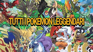 TUTTI I POKÉMON LEGGENDARI [upl. by Mei]