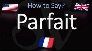 How to Pronounce Parfait CORRECTLY How to Say Perfect in French [upl. by Harts712]