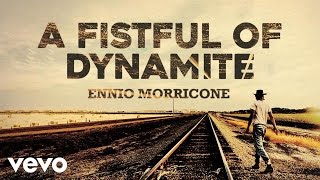 Ennio Morricone  A Fistful of Dynamite  Giù la Testa High Quality Audio [upl. by Ttenna]