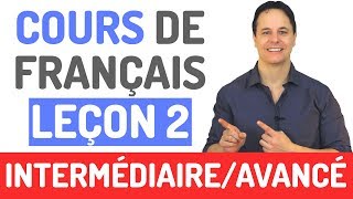 Cours de Français Gratuit  Niveau Intermédiaire et Avancé 2 [upl. by Hnil85]