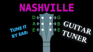 NASHVILLE  GUITAR Tuning Tuner [upl. by Enaile]