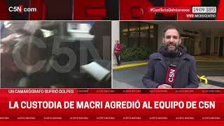 La CUSTODIA de MACRI AGREDIÓ al EQUIPO DE C5N [upl. by Carrel742]