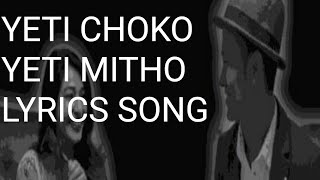 Yeti chokho yeti mitho diula timlai maya song lyrics [upl. by Liamaj]