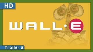 WALL•E 2008 Trailer 2 [upl. by Suedaht]