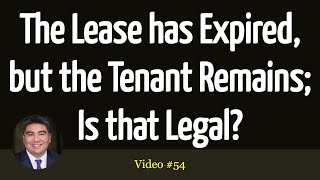 Lease expired but the tenant stays Is that Legal [upl. by Ttsepmet]