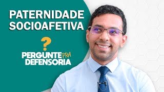 Paternidade socioafetiva O que é Como fazer o reconhecimento [upl. by Zahara]