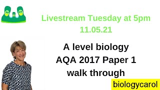 AQA 2017 A level biology Paper 1 [upl. by Enyamrahs658]