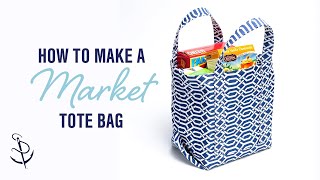 How to Make a Market Tote Bag [upl. by Wj]