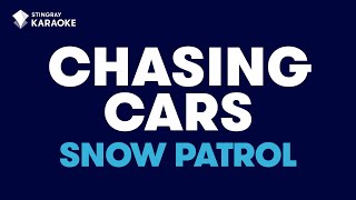 Snow Patrol  Chasing Cars Karaoke With Lyrics [upl. by Eisac628]