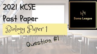 2021 KCSE BIOLOGY PAPER 1 QUESTION 1 [upl. by Orelia721]